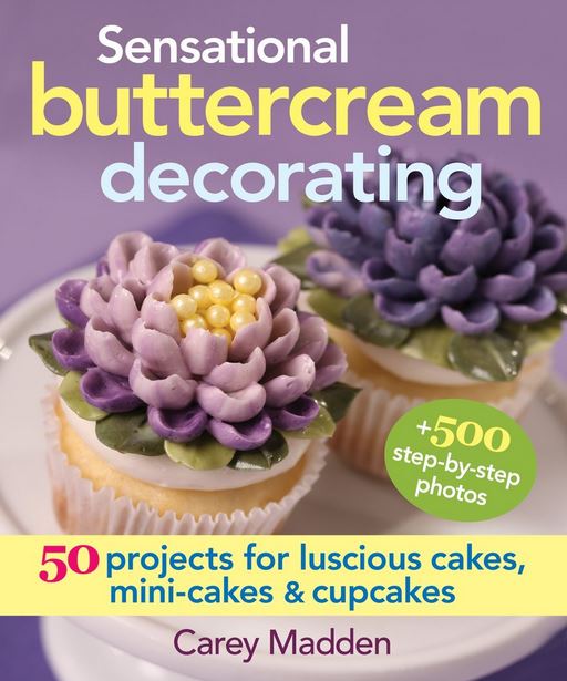 CookBook: Sensational Butter Cream Decorating