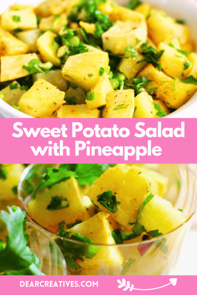 Sweet Potato Salad With Pineapple. Easy, delicious, can be served in a large serving bowl or added to individual serving cups. Print the recipe at DearCreatives.com Enjoy!