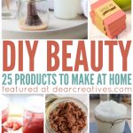 DIY Beauty Recipes | 25+ diy beauty products to make at home | DIY Beauty Recipes and Tutorials