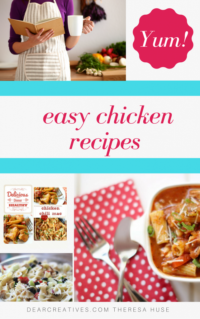 easy chicken recipes - index of so many easy chicken recipes to make for dinners or anytime your looking for chicken recipes dearcreatives.com