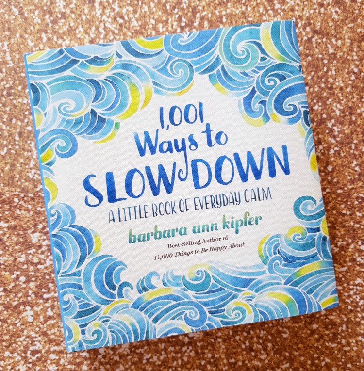 1001 Ways to Slow Down