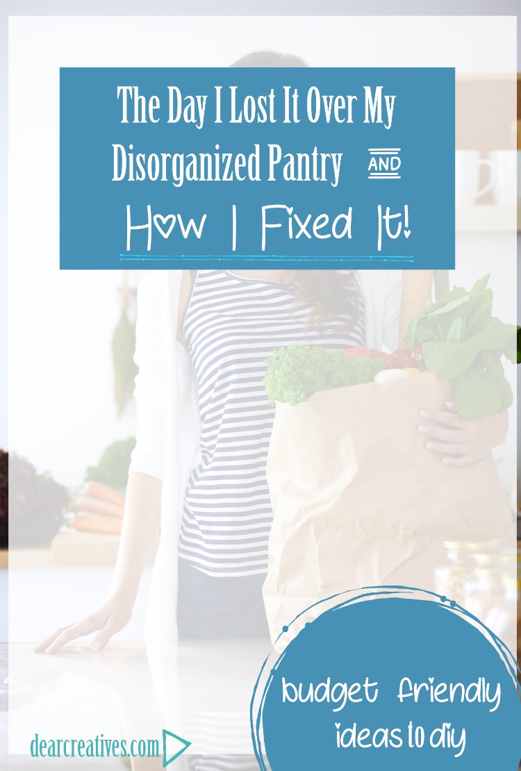 Pantry Organization Before - After How to organize your pantry. The-day-I-lost-it-over-my-disorganized-pantry-and-how-I-fixed-it.-Budget-friendly-ideas-and-diys-pantry-homeorganization-organization-home-DearCreatives.com