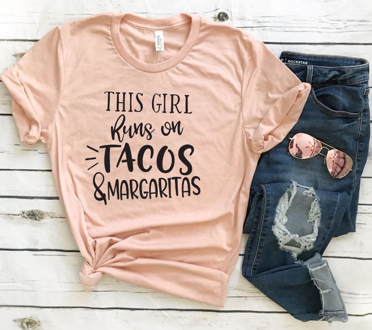 This girl runs on tacos and margaritas tee