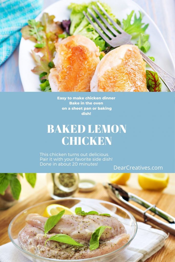 Baked Lemon Chicken - Anyone can make this easy chicken dinner with lemon and a light coating of herbs. DearCreatives.com