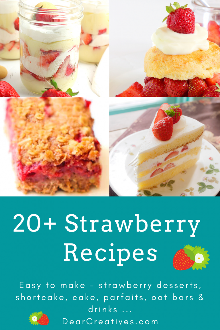 20+ Strawberry Recipes - strawberry desserts, strawberry shortcake, strawberry cake, parfaits, oat bars, mason jar desserts with strawberries and even drinks with strawberries. DearCreatives.com