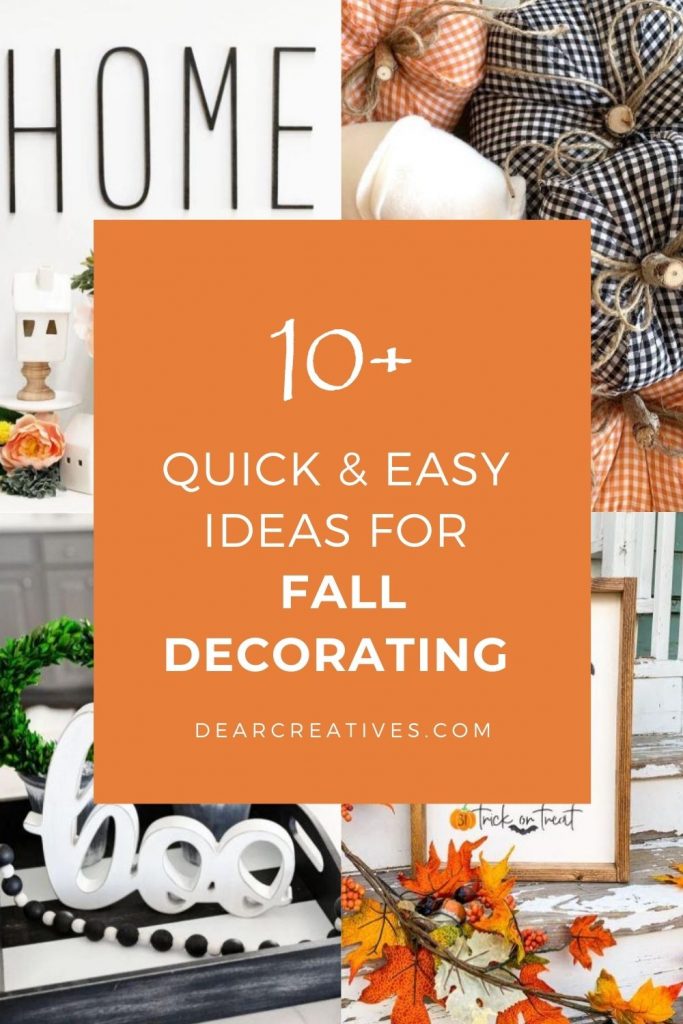 10+ Quick and Easy Idea For Fall Decorating - I really loved so many of these fall decor ideas! DearCreatives.com 