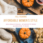 In Style Women's Clothing -Fall fashions - what to wear this fall - breaking down the best affordable styles from old navy, #targetfinds and amazon finds to wear this fall. DearCreatives.com