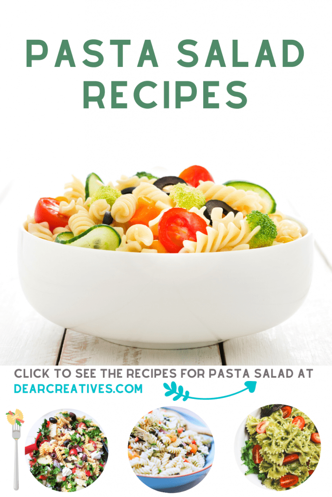 Pasta Salad Recipes - Find a variety of recipes; cold, chicken. vegetarian... Grab a recipe and see how to make a pasta salad! Make pasta salad for dinner or as a side dish! They are perfect for barbecues, get-togethers, and celebrations...DearCreatives.com