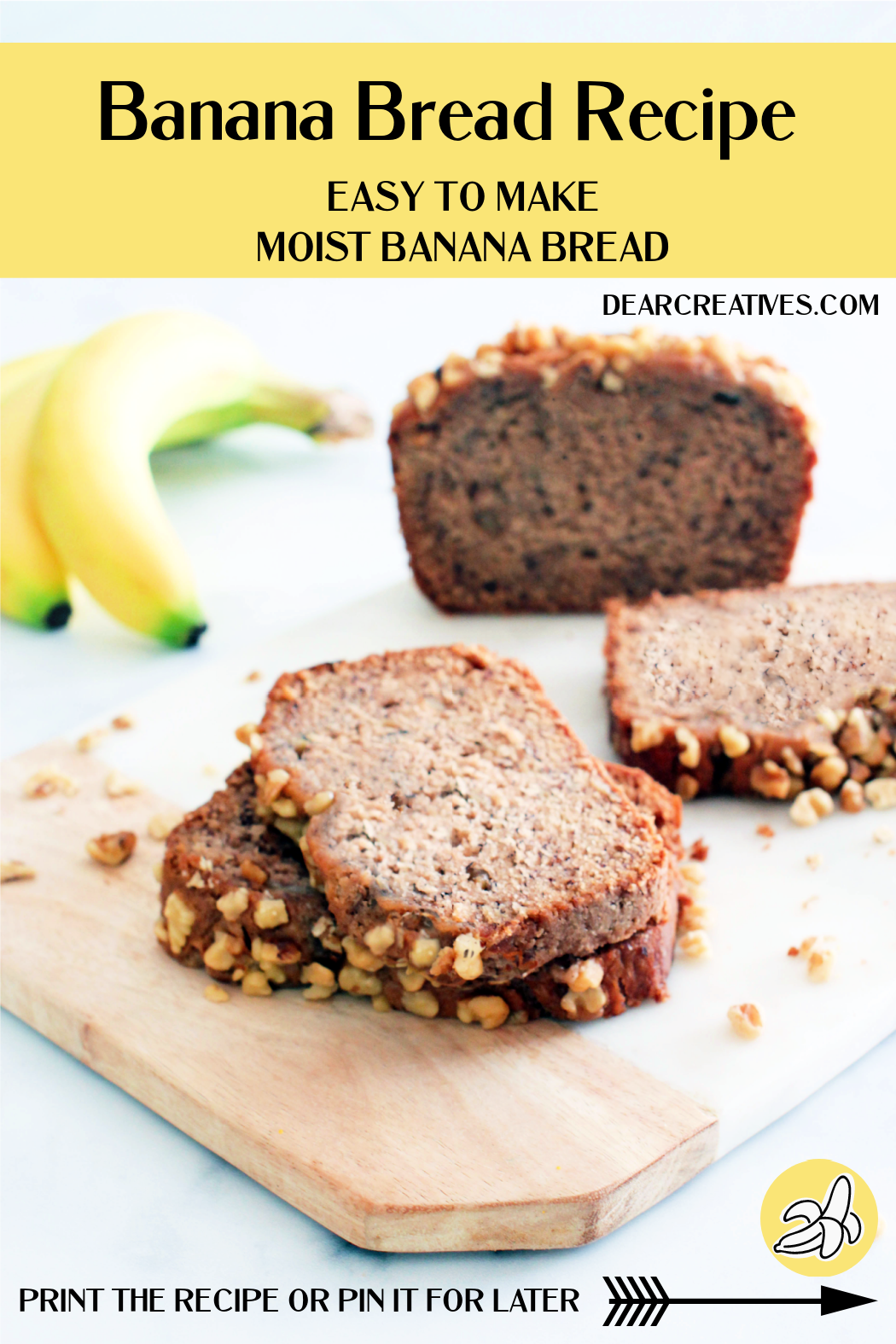 Banana Bread Recipe - Ready to make a moist banana bread with walnuts_ Try making this easy banana bread recipe! © DearCreatives.com