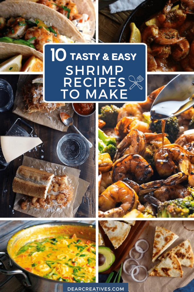 10 Easy Shrimp Recipes To Make - Find these recipes for shrimp. Plus more ideas to cook for appetizers, lunch, dinners, and occasions. DearCreatives.com