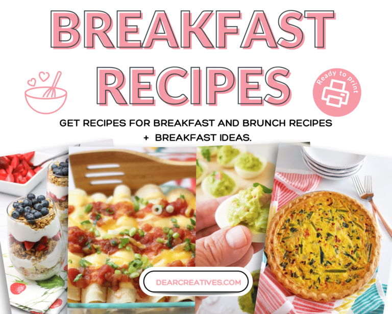 Breakfast Recipes - Get Recipes for Breakfast, Brunch Recipes, and Breakfast Ideas. A variety of easy recipes quick, make-ahead, with eggs, no eggs... DearCreatives.com