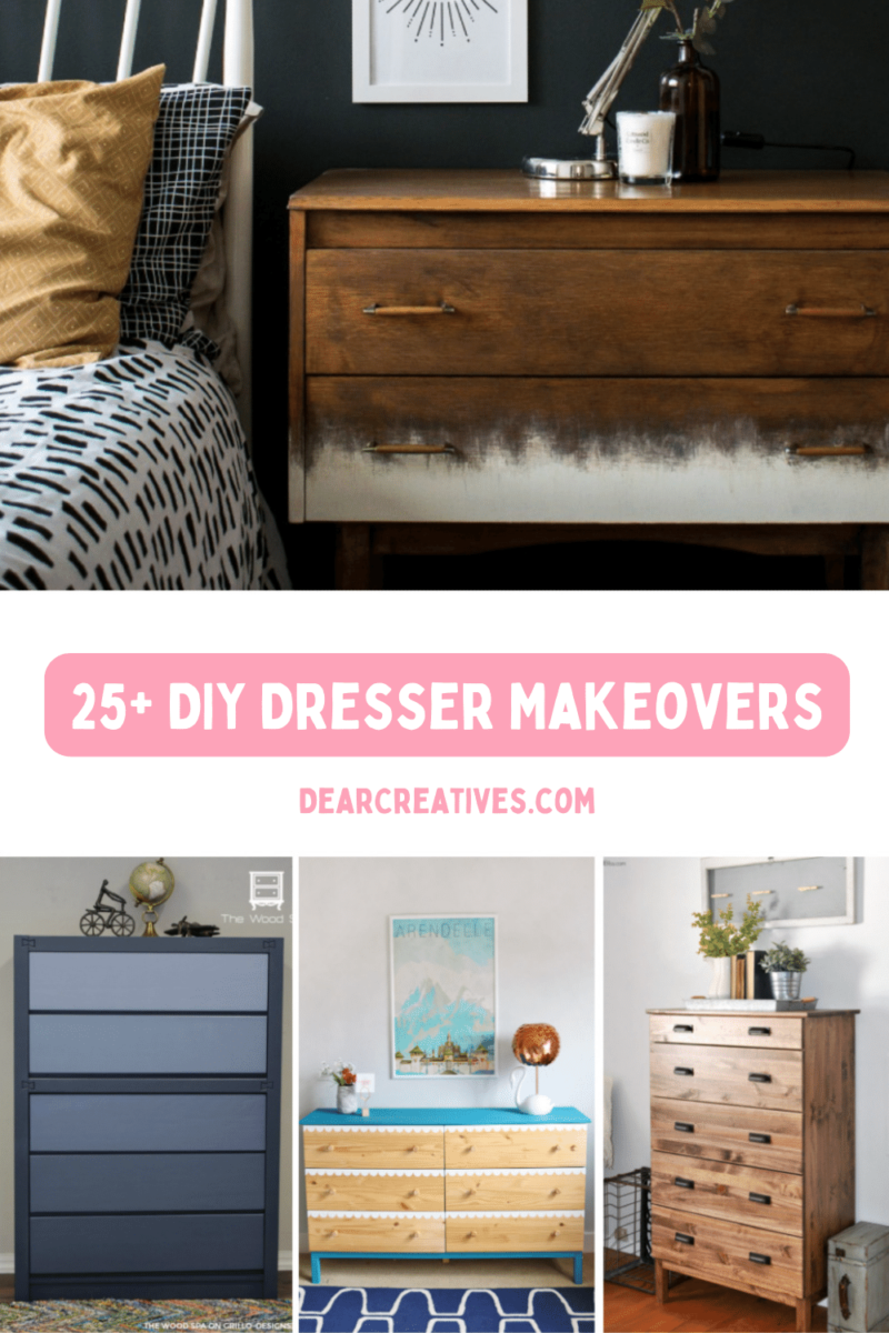 DIY Dresser Makeovers - 25+ Ideas To Inspire You! Dear Creatives