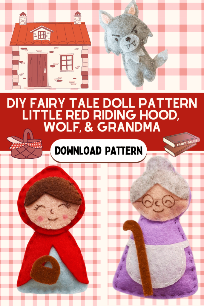 DIY Little Red Riding Hood Felt Craft DIY Fairy Tale Doll PDF Pattern, Tutorial, & Instructions - DearCreatives.com