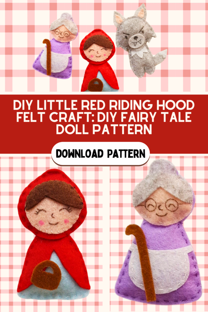 DIY Little Red Riding Hood Felt Craft DIY Fairy Tale Doll Pattern - DearCreatives.com