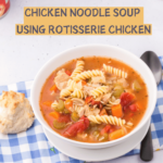 Chicken noodle soup using rotisserie chicken use rotini noodles or your favorite noodles. Quick, Easy, and so flavorful and delicious! Make Soup for dinner! Print the recipe and enjoy!