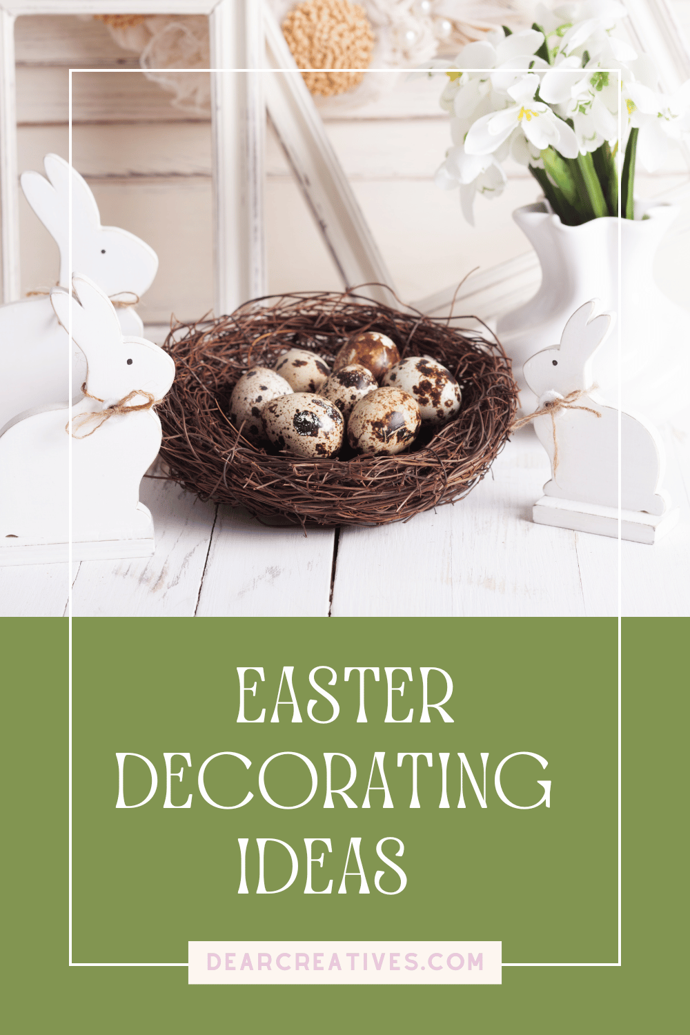 Easter Decorating Ideas - DIY Easter Decorations, how to decorate for Easter. Cute decorations, wreath ideas, tiered tray ideas, tabletop decorations...DearCreatives.com